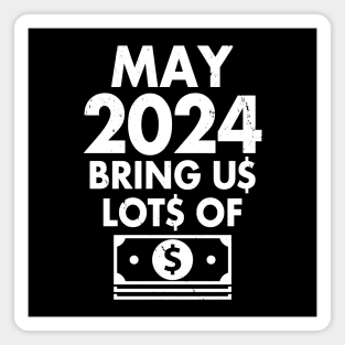 Funny New Year 2024 I Want Money Wish Meme Magnet